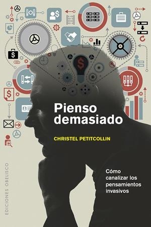 Pienso demasiado | 9788491111665 | PETITCOLLIN, CHRISTEL | Llibres.cat | Llibreria online en català | La Impossible Llibreters Barcelona