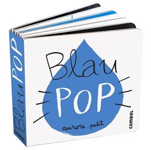 Blau Pop | 9788411582339 | Petit, Aurore | Llibres.cat | Llibreria online en català | La Impossible Llibreters Barcelona