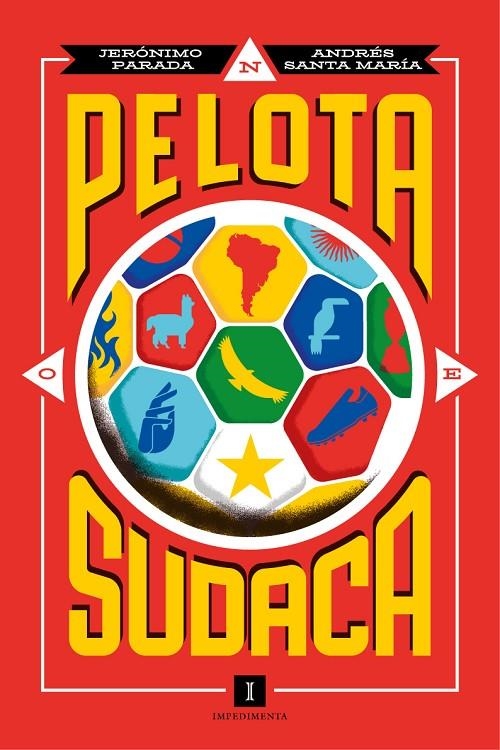 Pelota sudaca | 9788419581877 | Parada, Jerónimo/Santa María, Andrés | Llibres.cat | Llibreria online en català | La Impossible Llibreters Barcelona