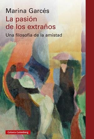 La pasión de los extraños | 9788410317208 | Garcés, Marina | Llibres.cat | Llibreria online en català | La Impossible Llibreters Barcelona