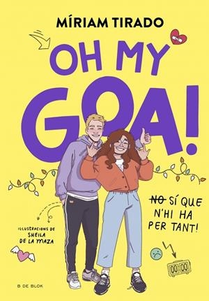 Em dic Goa 3 - Oh my Goa! | 9788419522993 | Tirado, Míriam | Llibres.cat | Llibreria online en català | La Impossible Llibreters Barcelona