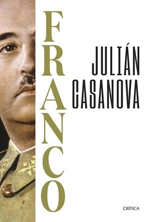 Franco | 9788491997160 | Casanova, Julián | Llibres.cat | Llibreria online en català | La Impossible Llibreters Barcelona