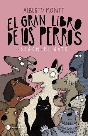 El gran libro de los perros según mi gato | 9788410293397 | Montt, Alberto | Llibres.cat | Llibreria online en català | La Impossible Llibreters Barcelona