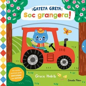 Gateta Greta. Soc grangera! | 9788413899305 | Habib, Grace | Llibres.cat | Llibreria online en català | La Impossible Llibreters Barcelona