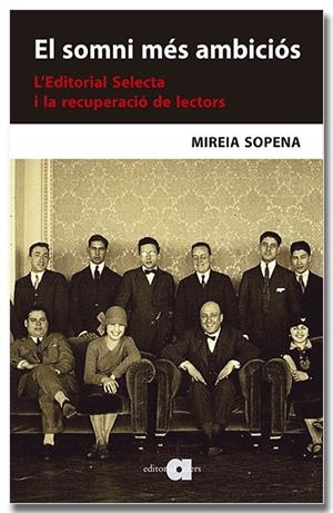 El somni més ambiciós. L'Editorial Selecta i la recuperació de lectors | 9791387680008 | Sopena Buixens, Mireia | Llibres.cat | Llibreria online en català | La Impossible Llibreters Barcelona
