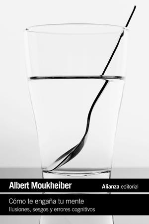 Cómo te engaña tu mente | 9788411488624 | Moukheiber, Albert | Llibres.cat | Llibreria online en català | La Impossible Llibreters Barcelona