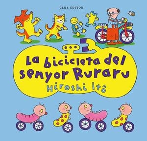 La bicicleta del senyor Ruraru | 9788473294676 | Itô, Hiroshi | Llibres.cat | Llibreria online en català | La Impossible Llibreters Barcelona