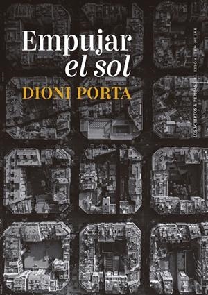 Empujar el sol | 9788419689238 | Porta, Dioni | Llibres.cat | Llibreria online en català | La Impossible Llibreters Barcelona