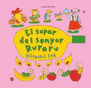 El sopar del senyor Ruraru | 9788473294775 | Itô, Hiroshi | Llibres.cat | Llibreria online en català | La Impossible Llibreters Barcelona