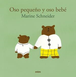 Oso pequeño y oso bebé | 9788410407138 | Schneider, Marine | Llibres.cat | Llibreria online en català | La Impossible Llibreters Barcelona