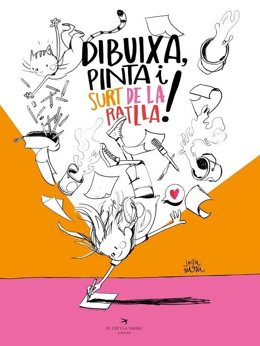 Dibuixa, pinta i surt de la ratlla! | 9788419747716 | Turu, Joan | Llibres.cat | Llibreria online en català | La Impossible Llibreters Barcelona