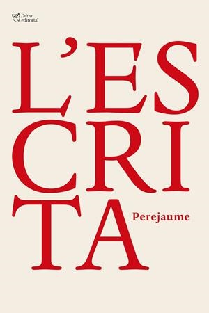 L’Escrita | 9791387672058 | Perejaume | Llibres.cat | Llibreria online en català | La Impossible Llibreters Barcelona
