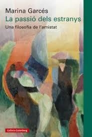 La passió dels estranys | 9788410317192 | Garcés, Marina | Llibres.cat | Llibreria online en català | La Impossible Llibreters Barcelona