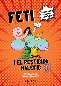 Feti i el pesticida malèfic | 9788418580994 | Cáceres, Neus | Llibres.cat | Llibreria online en català | La Impossible Llibreters Barcelona