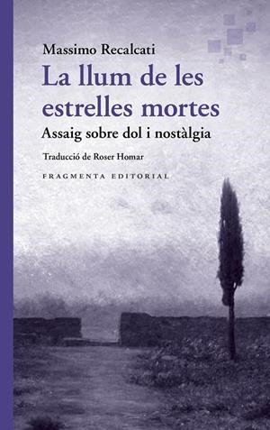 La llum de les estrelles mortes | 9788410188969 | Recalcati, Massimo | Llibres.cat | Llibreria online en català | La Impossible Llibreters Barcelona