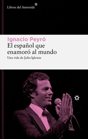 El español que enamoró al mundo | 9788419089861 | Peyro Jiménez, Ignacio | Llibres.cat | Llibreria online en català | La Impossible Llibreters Barcelona