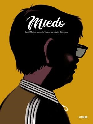 Miedo | 9788410332348 | MUñOZ, DAVID/RODRIGUEZ, JAVIER/TRASHORRA | Llibres.cat | Llibreria online en català | La Impossible Llibreters Barcelona
