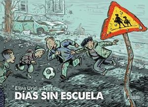 Días sin escuela | 9788410332478 | Sento/Uriel, Elena | Llibres.cat | Llibreria online en català | La Impossible Llibreters Barcelona