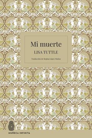 Mi muerte | 9788412817171 | Tuttle, Lisa | Llibres.cat | Llibreria online en català | La Impossible Llibreters Barcelona