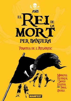 El rei de la mort per bandera | 9788410344327 | LESTER, DAVID/REDIKER, MARCUS | Llibres.cat | Llibreria online en català | La Impossible Llibreters Barcelona