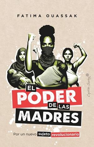 El poder de las madres | 9788412953121 | Ouassak, Fatima | Llibres.cat | Llibreria online en català | La Impossible Llibreters Barcelona
