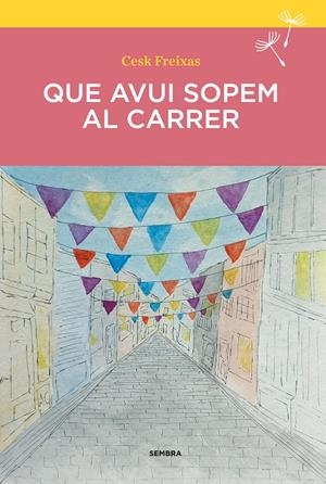 Que avui sopem al carrer | 9788410198210 | Freixas, Cesk | Llibres.cat | Llibreria online en català | La Impossible Llibreters Barcelona