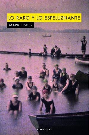 Lo raro y lo espeluznante | 9788494742385 | Fisher, Mark | Llibres.cat | Llibreria online en català | La Impossible Llibreters Barcelona