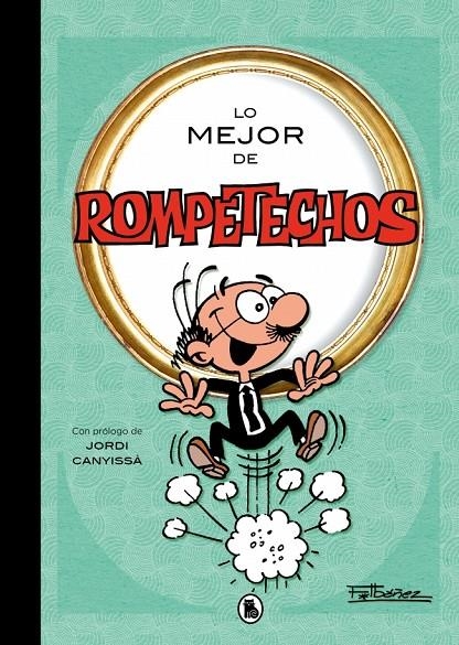 Lo mejor de Rompetechos (Lo mejor de...) | 9788402430366 | Ibáñez, Francisco | Llibres.cat | Llibreria online en català | La Impossible Llibreters Barcelona