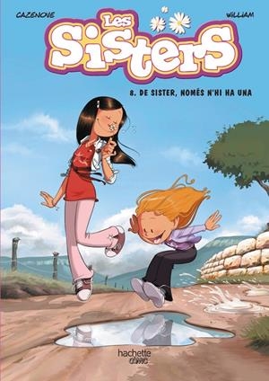 Les Sisters. 8. De Sister, només n'hi ha una | 9788419804495 | Cazenove, Christophe | Llibres.cat | Llibreria online en català | La Impossible Llibreters Barcelona