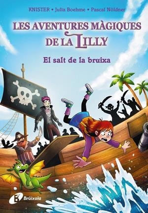 Les aventures màgiques de la Lilly, 2. El salt de la bruixa | 9788413494432 | KNISTER/Boheme, Julia | Llibres.cat | Llibreria online en català | La Impossible Llibreters Barcelona