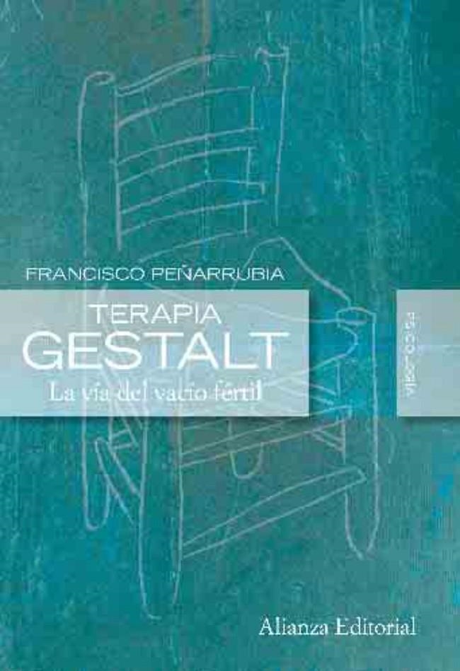 Terapia Gestalt. LA VIA DEL VACIO FERTIL | 9788420684178 | Peñarrubia, Francisco | Llibres.cat | Llibreria online en català | La Impossible Llibreters Barcelona