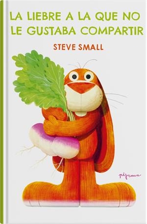 La liebre a la que no le gustaba compartir | 9788419135421 | Small, Steve | Llibres.cat | Llibreria online en català | La Impossible Llibreters Barcelona