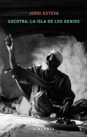 Socotra. La Isla de los Genios 3ª edic. | 9788412842371 | Esteva, Jordi | Llibres.cat | Llibreria online en català | La Impossible Llibreters Barcelona