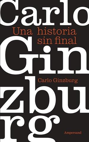 Una historia sin final | 9788412841978 | Ginzburg, Carlo | Llibres.cat | Llibreria online en català | La Impossible Llibreters Barcelona