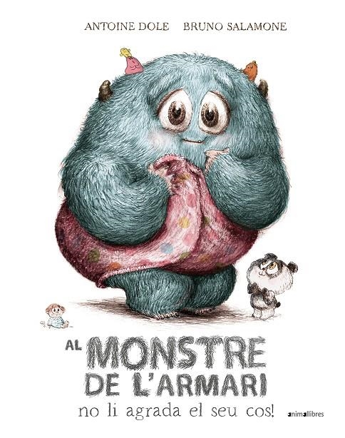 Al monstre de l'armari no li agrada el seu cos! | 9788410302204 | Antoine Dole | Llibres.cat | Llibreria online en català | La Impossible Llibreters Barcelona
