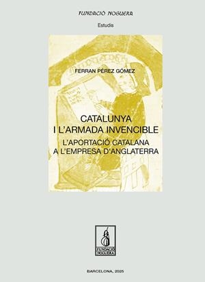 Catalunya i l'Armada Invencible | 9788413036052 | Pérez Gómez, Ferran | Llibres.cat | Llibreria online en català | La Impossible Llibreters Barcelona
