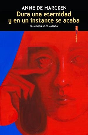 Dura una eternidad y en un instante se acaba | 9788410249387 | de Marcken, Anne | Llibres.cat | Llibreria online en català | La Impossible Llibreters Barcelona