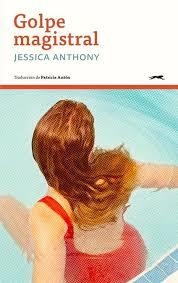 GOLPE MAGISTRAL | 9788412967630 | Antony, Jessica | Llibres.cat | Llibreria online en català | La Impossible Llibreters Barcelona