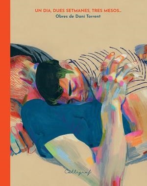 Un dia, dues setmanes, tres mesos | 9788412937930 | Torrent Ruba, Daniel | Llibres.cat | Llibreria online en català | La Impossible Llibreters Barcelona