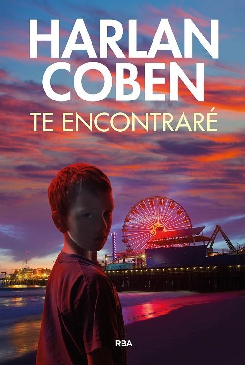 Te encontraré | 9788411323789 | Coben, Harlan | Llibres.cat | Llibreria online en català | La Impossible Llibreters Barcelona