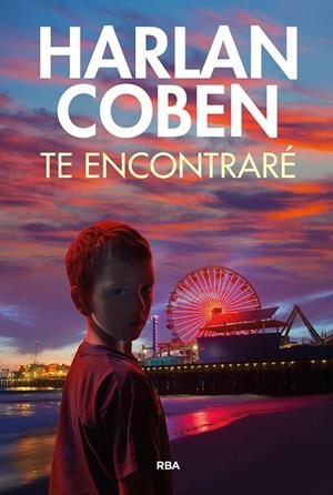 Te encontraré | 9788411323789 | Coben, Harlan | Llibres.cat | Llibreria online en català | La Impossible Llibreters Barcelona