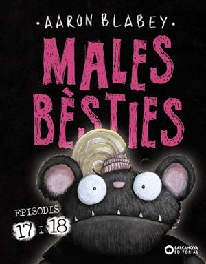 Males bèsties. Episodis 17 i 18 | 9788448964450 | Blabey, Aaron | Llibres.cat | Llibreria online en català | La Impossible Llibreters Barcelona