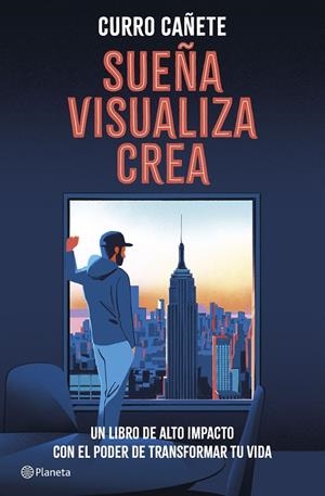 Sueña, visualiza, crea | 9788408299561 | Cañete, Curro | Llibres.cat | Llibreria online en català | La Impossible Llibreters Barcelona