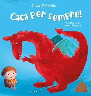 Caca per sempre! | 9788412978230 | Achille, Silvia | Llibres.cat | Llibreria online en català | La Impossible Llibreters Barcelona