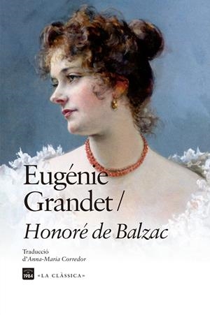 Eugénie Grandet | 9788418858963 | Balzac, Honoré de | Llibres.cat | Llibreria online en català | La Impossible Llibreters Barcelona