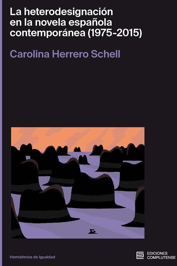 La heterodesignación en la novela española contemporánea (1975-2015) | 9788466938280 | Herrero Schell, Carolina | Llibres.cat | Llibreria online en català | La Impossible Llibreters Barcelona