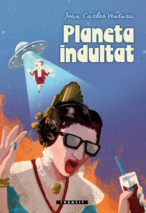 Planeta indultat | 9788413587530 | Joan Carles Ventura | Llibres.cat | Llibreria online en català | La Impossible Llibreters Barcelona