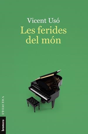 Les ferides del món | 9788413587554 | Vicent Usó | Llibres.cat | Llibreria online en català | La Impossible Llibreters Barcelona