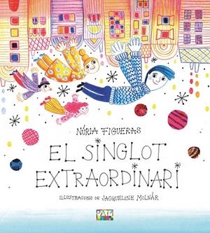 El singlot extraordinari | 9788491913634 | Figueras Adell, Núria | Llibres.cat | Llibreria online en català | La Impossible Llibreters Barcelona