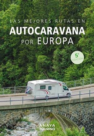 Las mejores rutas en autocaravana por Europa | 9788491588788 | Kunth Verlag | Llibres.cat | Llibreria online en català | La Impossible Llibreters Barcelona